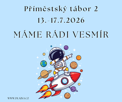 Příměstský tábor 2 - Máme rádi vesmír