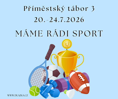 Příměstský tábor 3 - Máme rádi sport