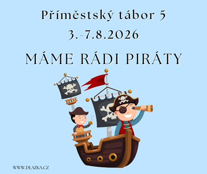 Příměstský tábor 5 - Máme rádi piráty
