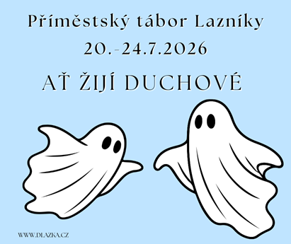 Příměstský tábor Lazníky - Ať žijí strašidla