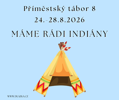 Příměstský tábor 8 - Máme rádi indiány