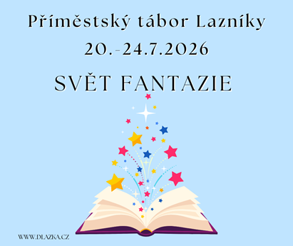 Příměstský tábor Lazníky - Svět fantazie