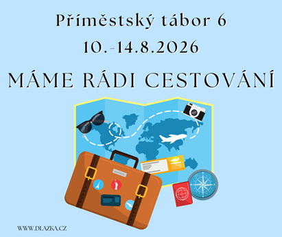 Příměstský tábor 6 - Máme rádi cestování